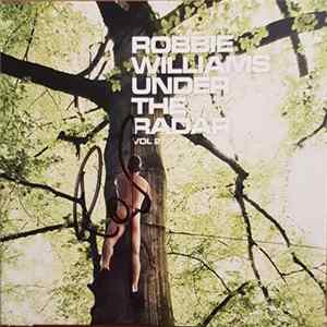 Robbie Williams - Under The Radar Vol 2 FLAC