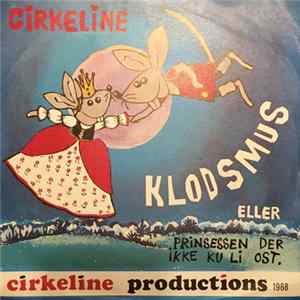 Various - Cirkeline - Klodsmus Eller Prinsessen Der Ikke Ku Li Ost FLAC