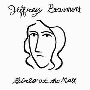 Jeffrey Beaumont - Girls At The Mall FLAC
