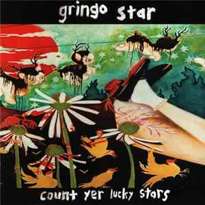 Gringo Star - Count Yer Lucky Stars FLAC