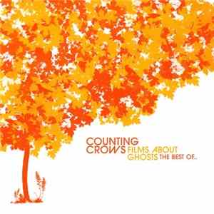 Counting Crows - Films About Ghosts (The Best Of Counting Crows) FLAC