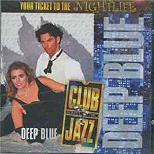 Unknown Artist - Your Ticket To The Nightlife: Deep Blue FLAC