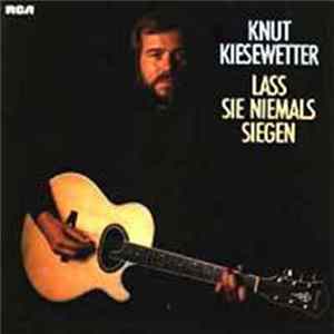 Knut Kiesewetter - Lass Sie Niemals Siegen FLAC