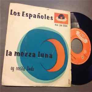 Los Españoles - La Mezza Luna FLAC