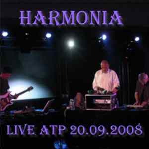 Harmonia - Live All Tomorrow's Parties 20.09.2008 FLAC