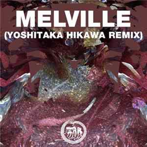 Kai Whiston - Melville (Yoshitaka Hikawa Remix) FLAC