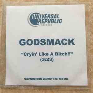 Godsmack - Cryin' Like A Bitch ! FLAC