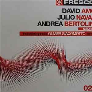 David Amo , Julio Navas & Andrea Bertolini - Nervioso FLAC