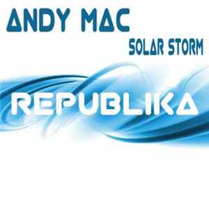 Andy Mac - Solar Storm FLAC