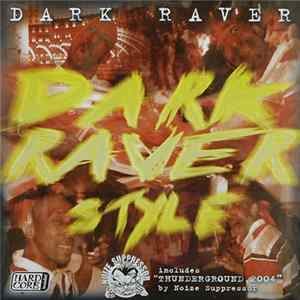 Dark Raver - Dark Raver Style FLAC