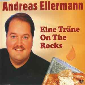 Andreas Ellermann - Eine Träne On The Rocks FLAC