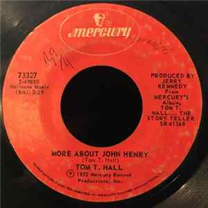 Tom T. Hall - More About John Henry FLAC