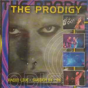 The Prodigy - Radio Live - Sweden 94-96 FLAC