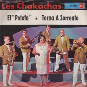 Les Chakachas - El "Potofo" / Torna A Sorrento FLAC