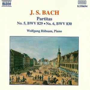 J.S. Bach, Wolfgang Rübsam - Partitas Nos. 5 And 6 FLAC