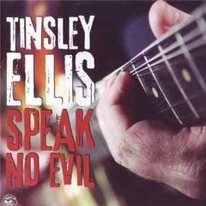 Tinsley Ellis - Speak No Evil FLAC