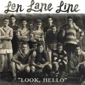 Len Lane Line - Look, Hello FLAC