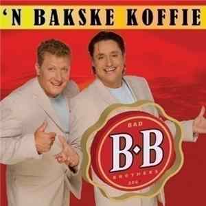 Bad Brothers - 'N Bakske Koffie FLAC