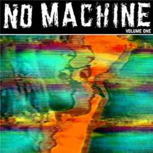 No Machine - Volume One FLAC