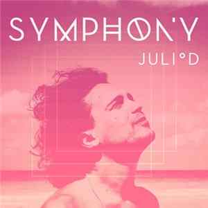 Julio D - Symphony FLAC