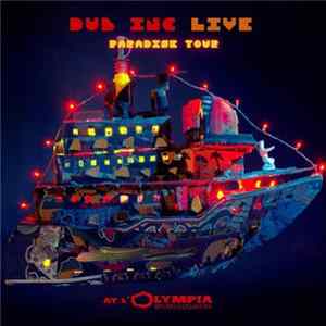 Dub Inc - Paradise Tour: Live À L'Olympia FLAC