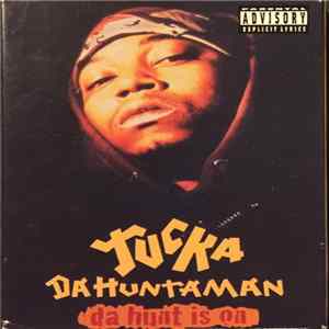 Tucka Da Huntaman - Da Hunt Is On / Watch Your Back FLAC