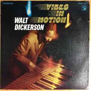 Walt Dickerson - Vibes In Motion FLAC