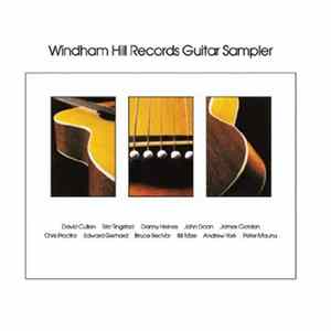 David Cullen / Eric Tingstad / Danny Heines / John Doan / James Gordon / Chris Proctor / Edward Gerhard / Bruce BecVar / Bill Mize / Andrew York / Peter Maunu - Windham Hill Records Guitar Sampler FLAC