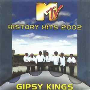 Gipsy Kings - MTV History Hits 2002 FLAC