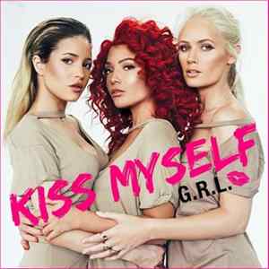 G.R.L. - Kiss Myself FLAC
