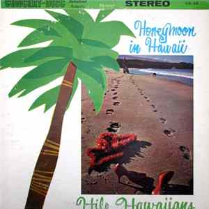 The Hilo Hawaiians - Honeymoon In Hawaii FLAC