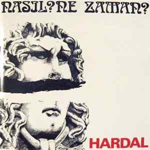 Hardal - Nasıl? Ne Zaman? FLAC