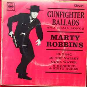 Marty Robbins - Gunfighter Ballads And Trail Songs FLAC