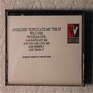 Angelfish - Suffocate Me (The E.P.) FLAC