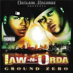 Law-N-Orda - Ground Zero FLAC