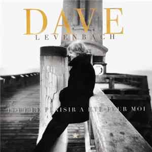 Dave Levenbach - Tout Le Plaisir A Été Pour Moi FLAC