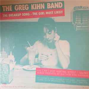 The Greg Kihn Band - The Breakup Song (They Don't Write 'Em) / The Girl Most Likely FLAC