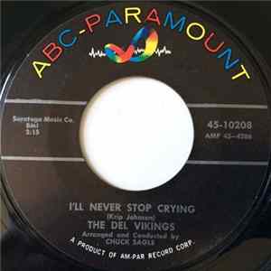 The Del Vikings - I'll Never Stop Crying FLAC