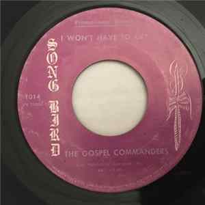 The Gospel Commanders - I Won't Have To Cry / Come And Go FLAC