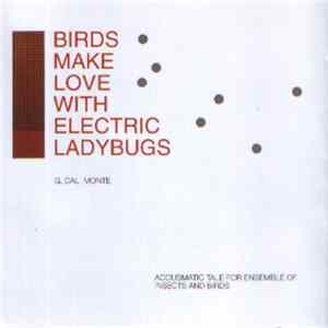Giovanni Dal Monte - Birds Make Love With Electric Ladybugs FLAC