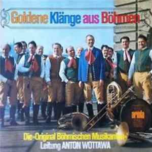 Die Original Böhmischen Musikanten Leitung: Anton Wottawa Solisten: Geschwister Horak - Goldene Klänge Aus Böhmen FLAC