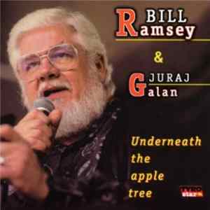 Bill Ramsey, Juraj Galan - Underneath The Apple Tree FLAC