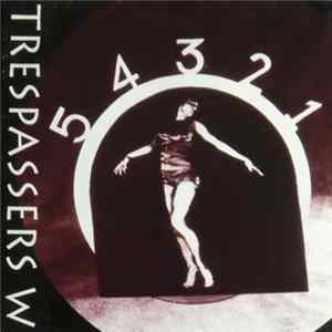 Trespassers W - 5, 4, 3, 2, 1,.....0 FLAC