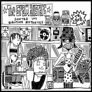 Spam Allstars - Contra Los Roboticos Mutantes FLAC
