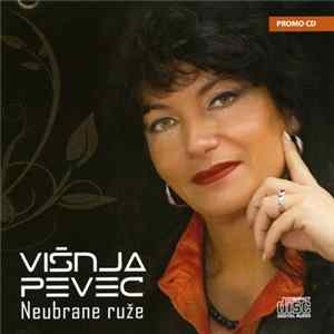 Višnja Pevec - Neubrane Ruže FLAC