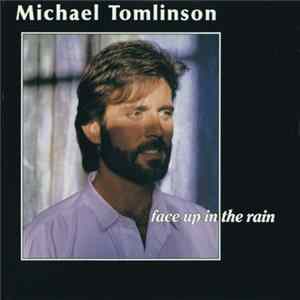Michael Tomlinson - Face Up In The Rain FLAC