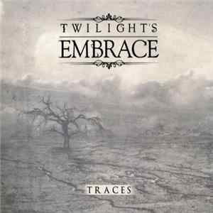 Twilight's Embrace - Traces FLAC