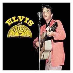 Elvis Presley - Elvis At Sun FLAC
