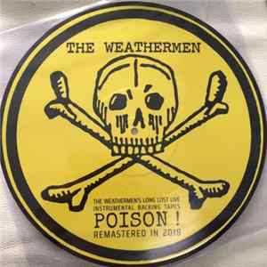 The Weathermen - The Weathermen's Long Lost Live Instrumental Backing Tapes - Poison ! FLAC