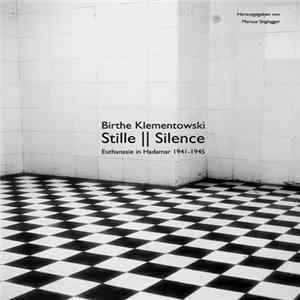 Birthe Klementowski, Vortex - Stille // Silence - Eu­tha­na­sie In Ha­da­mar 1941-1945 FLAC